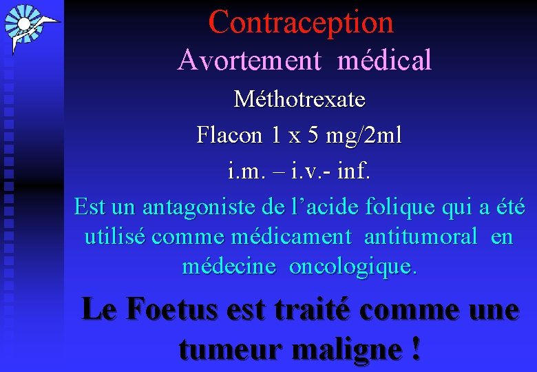 Contraception Avortement médical Méthotrexate Flacon 1 x 5 mg/2 ml i. m. – i.