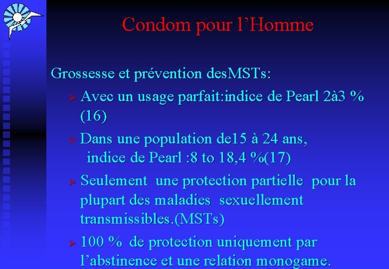 Condom pour l’Homme Grossesse et prévention des. MSTs: Ø Avec un usage parfait: indice