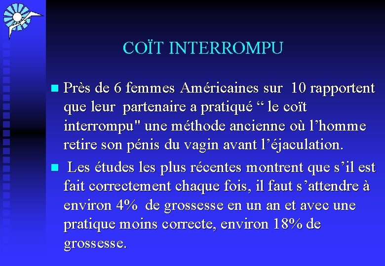 COÏT INTERROMPU Près de 6 femmes Américaines sur 10 rapportent que leur partenaire a