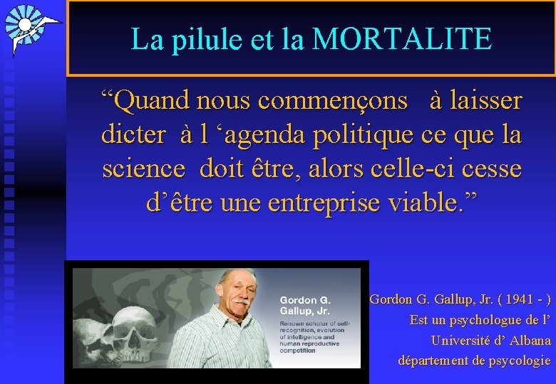 La pilule et la MORTALITE “Quand nous commençons à laisser dicter à l ‘agenda