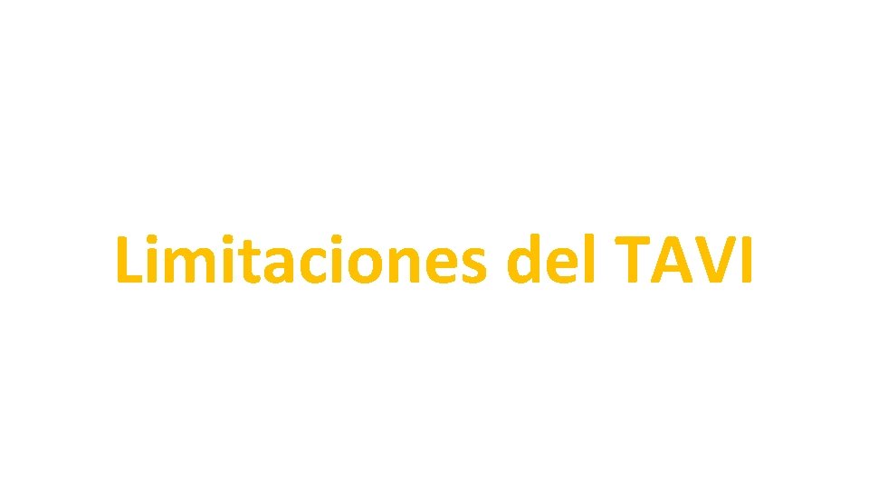 Limitaciones del TAVI 