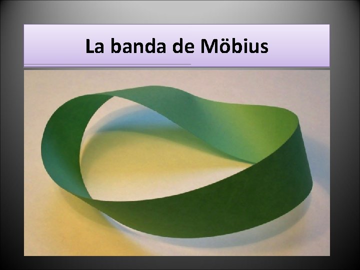La banda de Möbius 