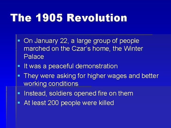 The 1905 Revolution § On January 22, a large group of people marched on