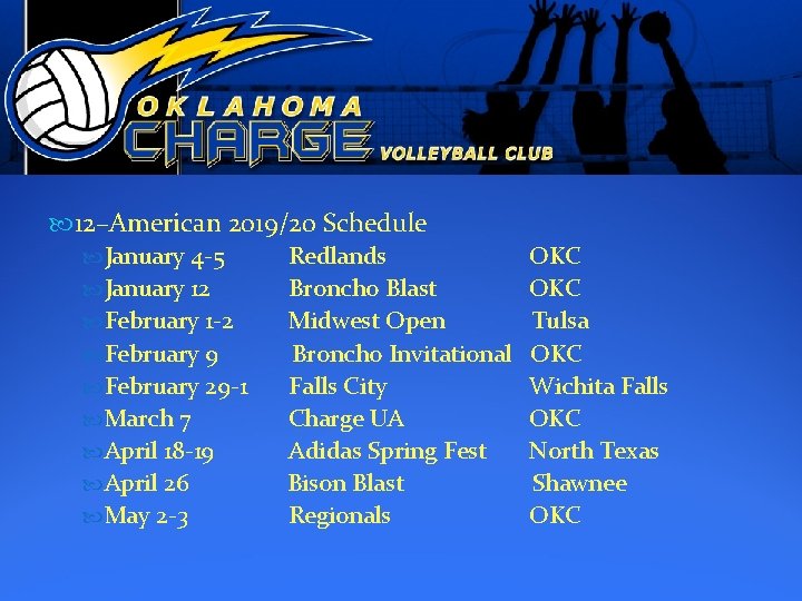  12–American 2019/20 Schedule January 4 -5 January 12 February 1 -2 February 9