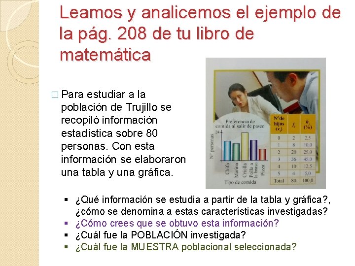 Leamos y analicemos el ejemplo de la pág. 208 de tu libro de matemática Leamos y analicemos el ejemplo de la pág. 208 de tu libro de matemática