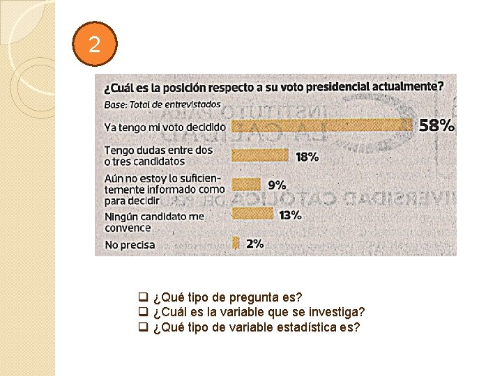 2 q ¿Qué tipo de pregunta es? q ¿Cuál es la variable que se