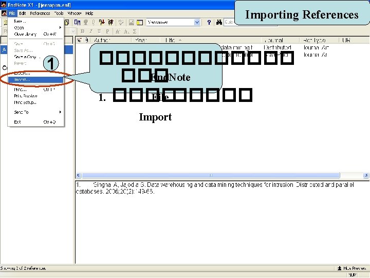 Importing References 1 ������ ��� End. Note 1. ���� File ����� Import 