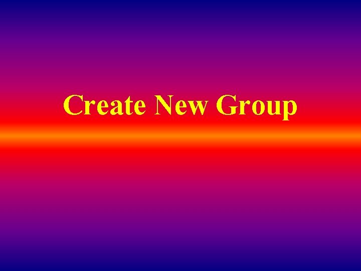 Create New Group 
