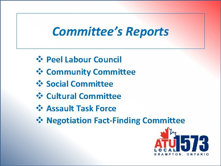 Committee’s Reports v Peel Labour Council v Community Committee v Social Committee v Cultural