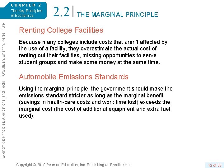 Economics: Principles, Applications, and Tools O’Sullivan, Sheffrin, Perez 6/e. CHAPTER 2 The Key Principles