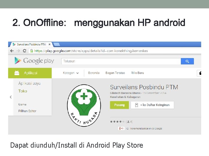 Dapat diunduh/Install di Android Play Store 