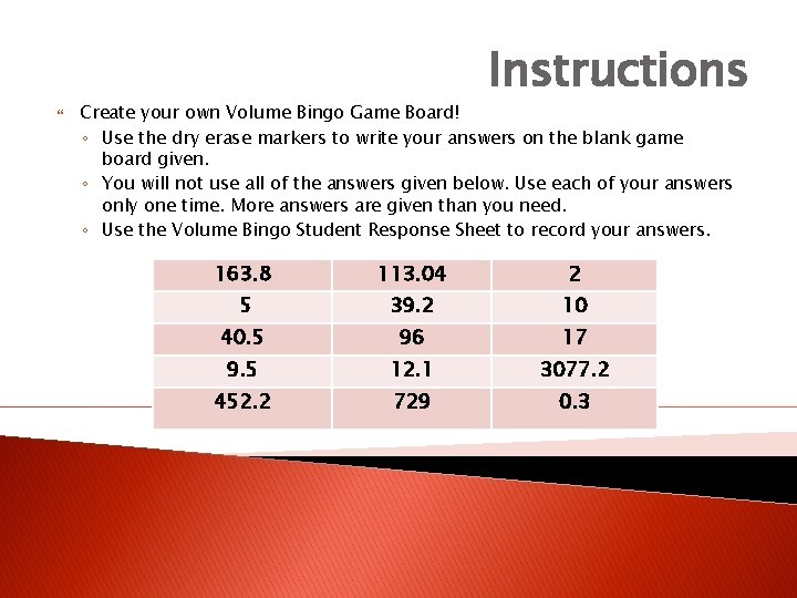 Instructions Create your own Volume Bingo Game Board! ◦ Use the dry erase markers