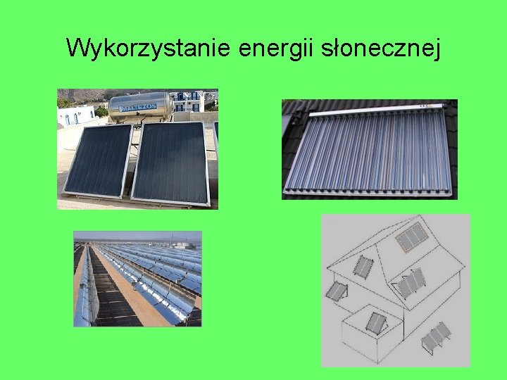 Wykorzystanie energii słonecznej 