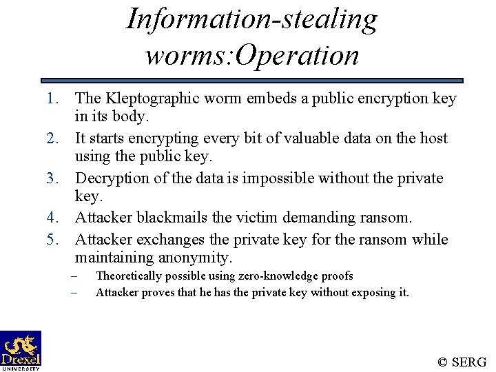 Information-stealing worms: Operation 1. The Kleptographic worm embeds a public encryption key in its