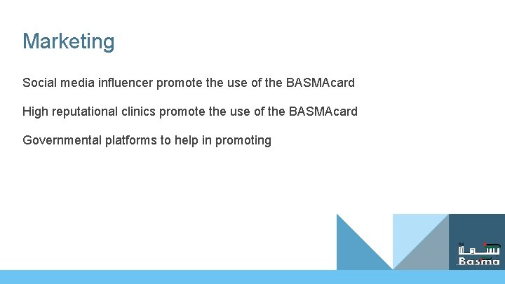 Marketing Social media influencer promote the use of the BASMAcard High reputational clinics promote