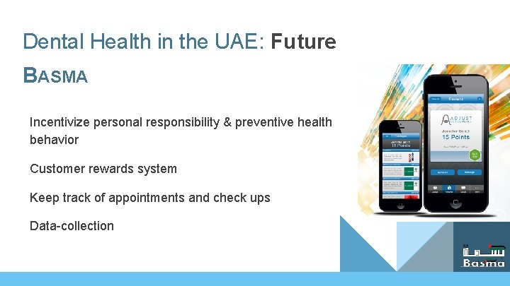 Dental Health in the UAE: Future BASMA Incentivize personal responsibility & preventive health behavior