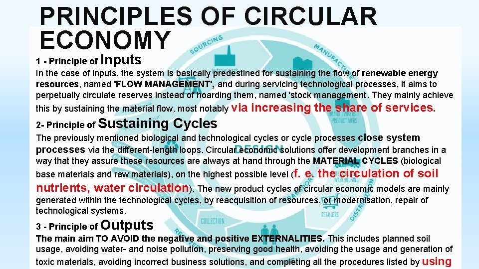 PRINCIPLES OF CIRCULAR ECONOMY 1 - Principle of Inputs In the case of inputs,