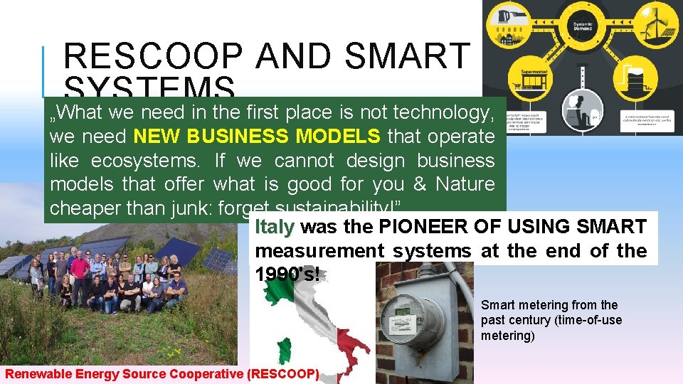 RESCOOP AND SMART SYSTEMS „What we need in the first place is not technology,