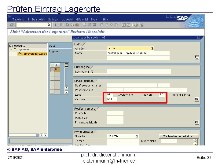 Prüfen Eintrag Lagerorte © SAP AG, SAP Enterprise 2/19/2021 prof. dr. dieter steinmann d.