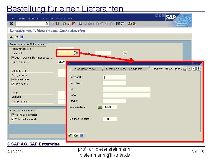 Bestellung für einen Lieferanten © SAP AG, SAP Enterprise 2/19/2021 prof. dr. dieter steinmann