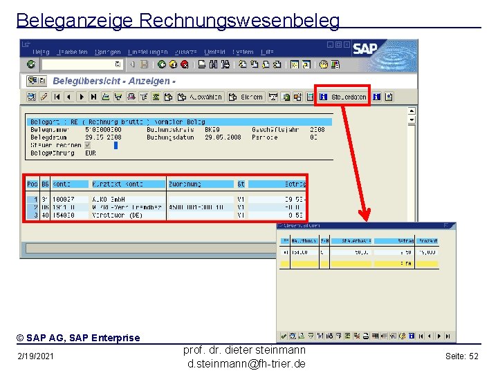 Beleganzeige Rechnungswesenbeleg © SAP AG, SAP Enterprise 2/19/2021 prof. dr. dieter steinmann d. steinmann@fh-trier.