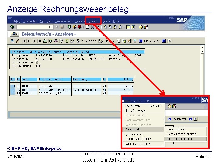 Anzeige Rechnungswesenbeleg © SAP AG, SAP Enterprise 2/19/2021 prof. dr. dieter steinmann d. steinmann@fh-trier.