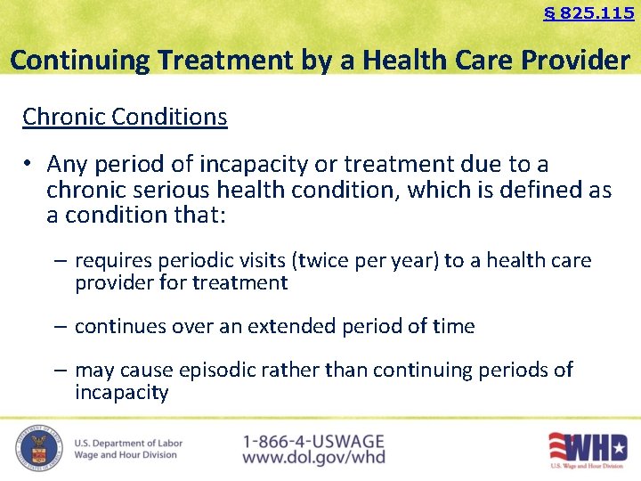 § 825. 115 Continuing Treatment by a Health Care Provider Chronic Conditions • Any