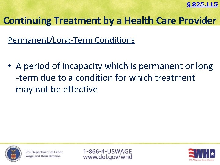 § 825. 115 Continuing Treatment by a Health Care Provider Permanent/Long-Term Conditions • A