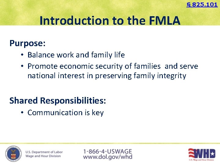 § 825. 101 Introduction to the FMLA Purpose: • Balance work and family life