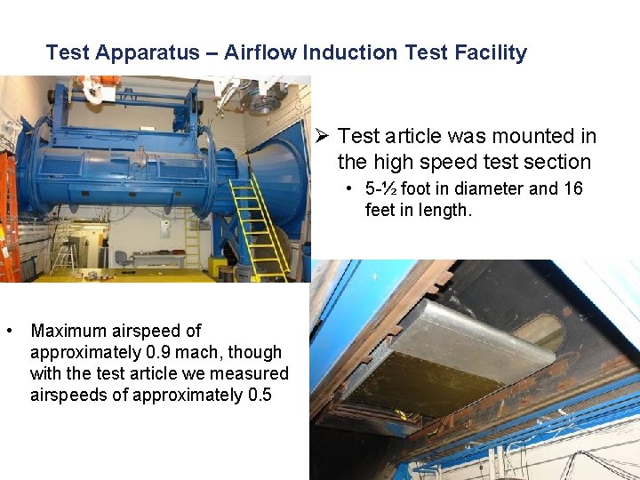 Test Apparatus – Airflow Induction Test Facility Ø Test article was mounted in the