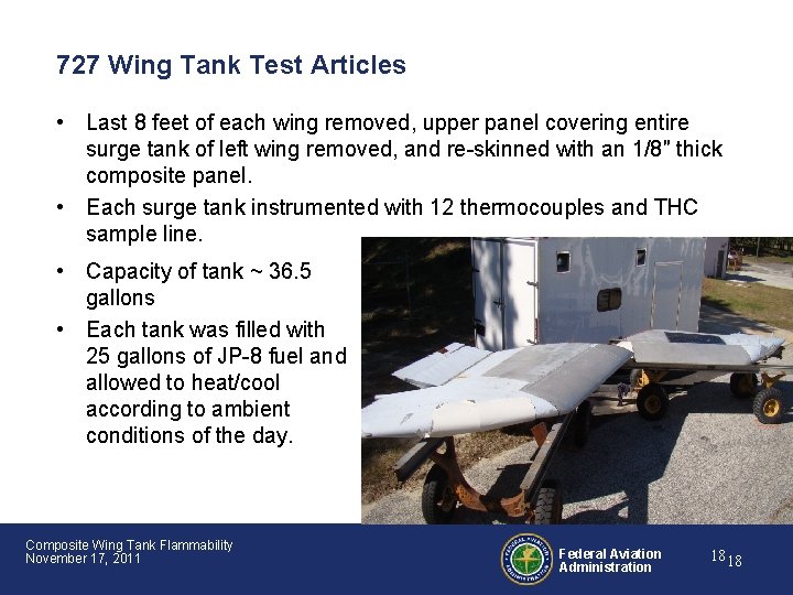 727 Wing Tank Test Articles • Last 8 feet of each wing removed, upper