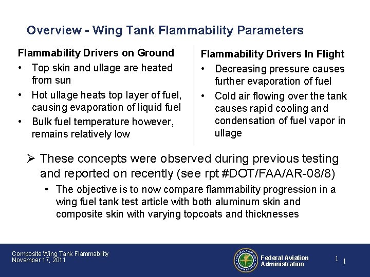 Overview - Wing Tank Flammability Parameters Flammability Drivers on Ground • Top skin and