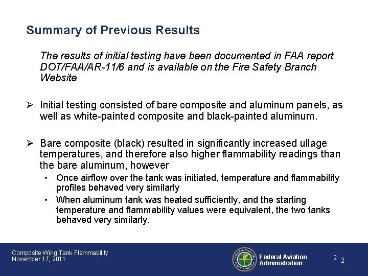 Summary of Previous Results The results of initial testing have been documented in FAA