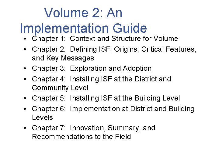 Volume 2: An Implementation Guide • Chapter 1: Context and Structure for Volume •