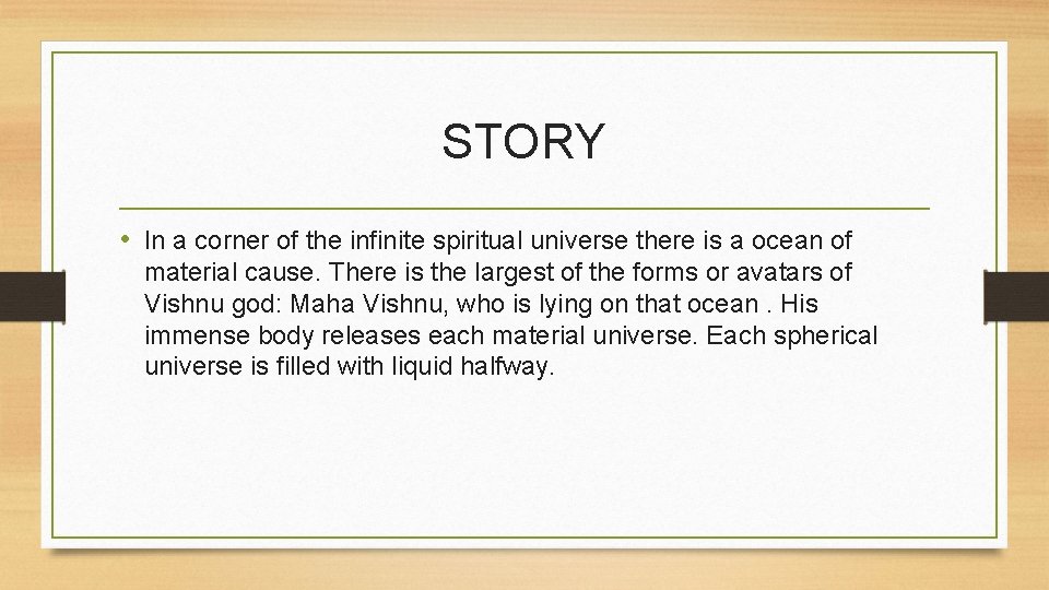 STORY • In a corner of the infinite spiritual universe there is a ocean