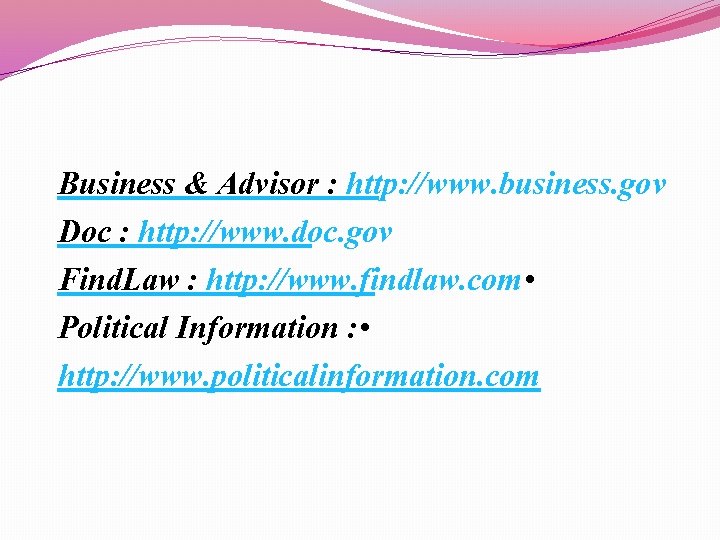 Business & Advisor : http: //www. business. gov Doc : http: //www. doc. gov