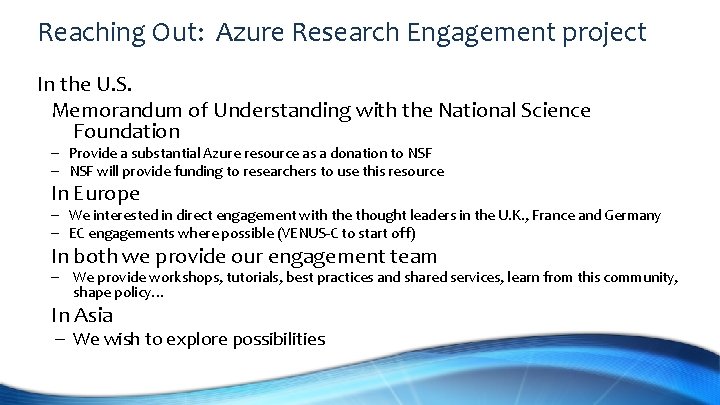 Reaching Out: Azure Research Engagement project In the U. S. Memorandum of Understanding with
