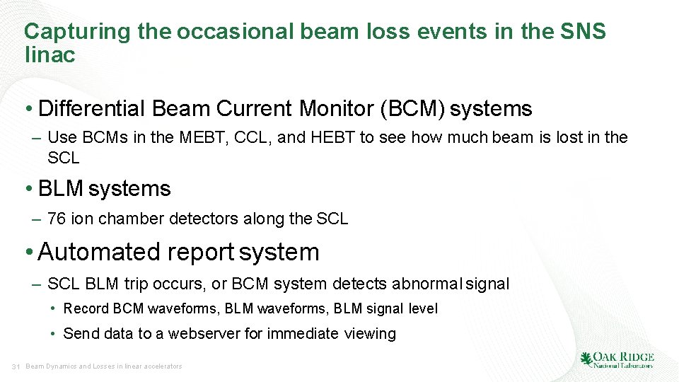 Capturing the occasional beam loss events in the SNS linac • Differential Beam Current