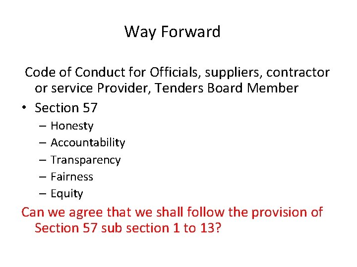 Way Forward Code of Conduct for Officials, suppliers, contractor or service Provider, Tenders Board