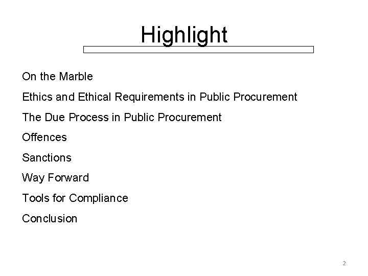 Highlight On the Marble Ethics and Ethical Requirements in Public Procurement The Due Process