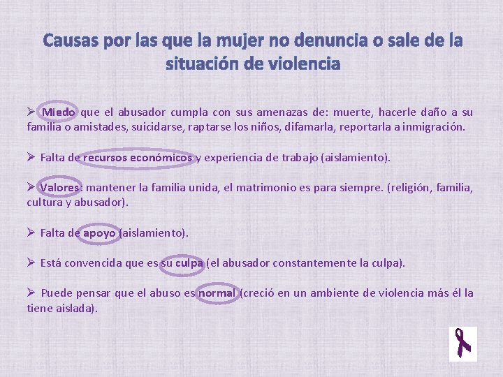 Causas por las que la mujer no denuncia o sale de la situación de