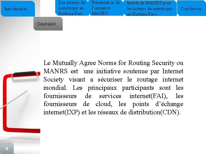 Les acteurs du numérique au Burkina Faso Introduction Présentation de l’initiative MANRS Intérêt du