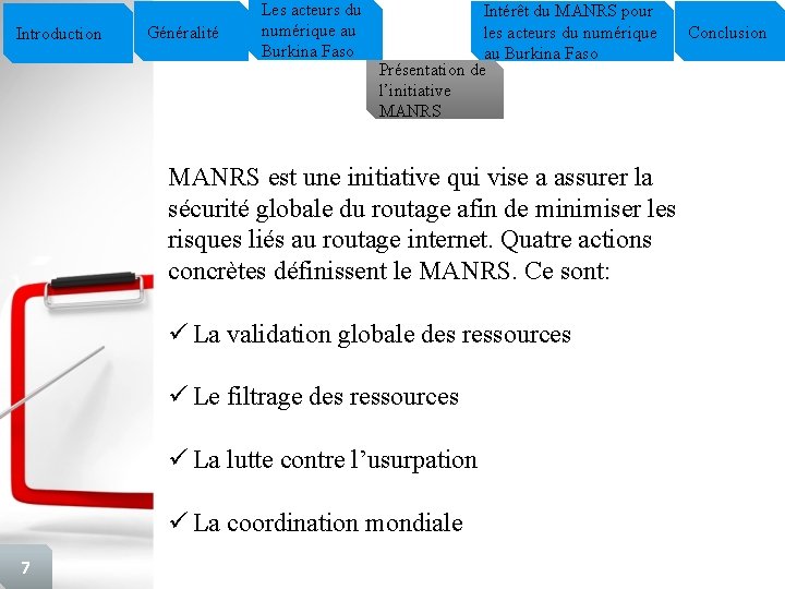 Introduction Généralité Les acteurs du numérique au Burkina Faso Intérêt du MANRS pour les