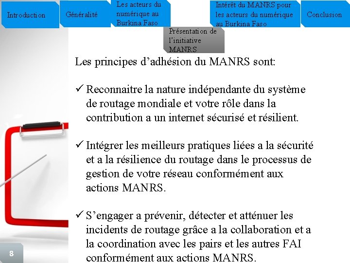 Introduction Généralité Les acteurs du numérique au Burkina Faso Intérêt du MANRS pour les