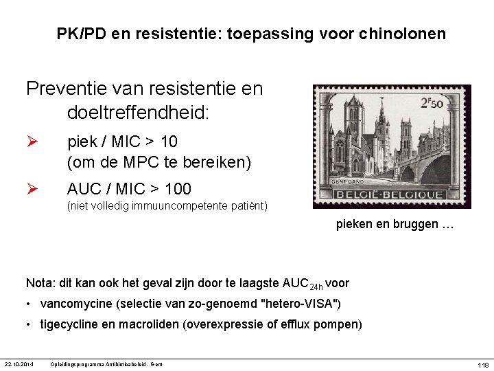 PK/PD en resistentie: toepassing voor chinolonen Preventie van resistentie en doeltreffendheid: Ø piek /