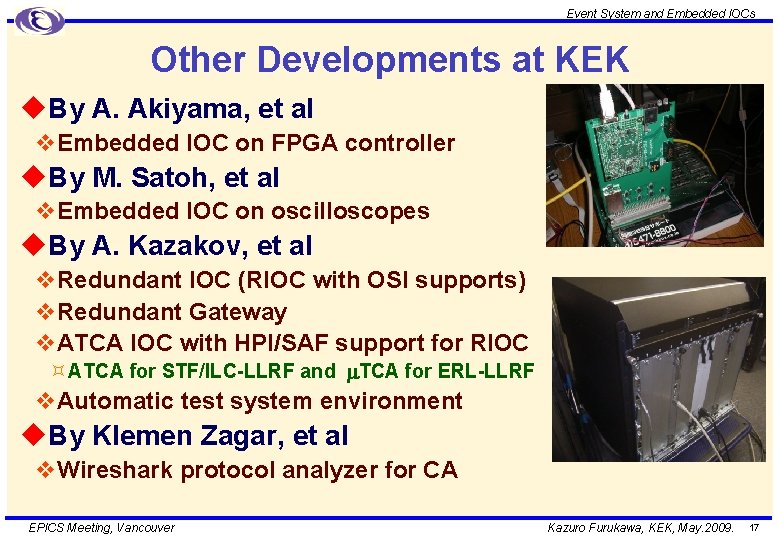 Event System and Embedded IOCs Other Developments at KEK u. By A. Akiyama, et