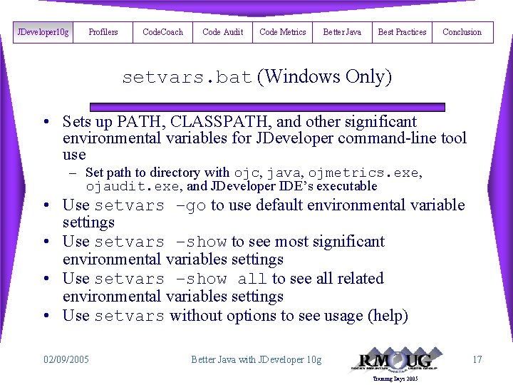 JDeveloper 10 g Profilers Code. Coach Code Audit Code Metrics Better Java Best Practices