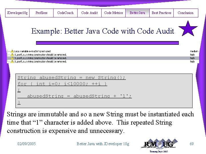 JDeveloper 10 g Profilers Code. Coach Code Audit Code Metrics Better Java Best Practices