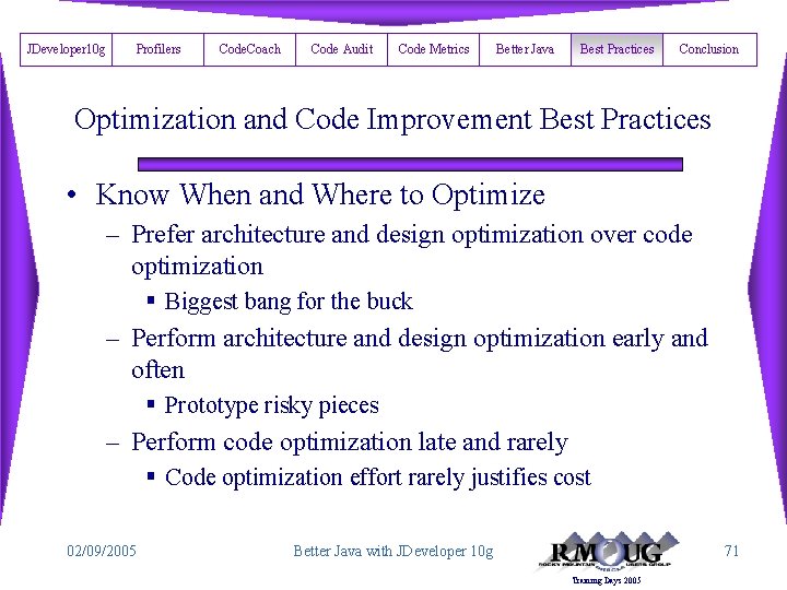 JDeveloper 10 g Profilers Code. Coach Code Audit Code Metrics Better Java Best Practices