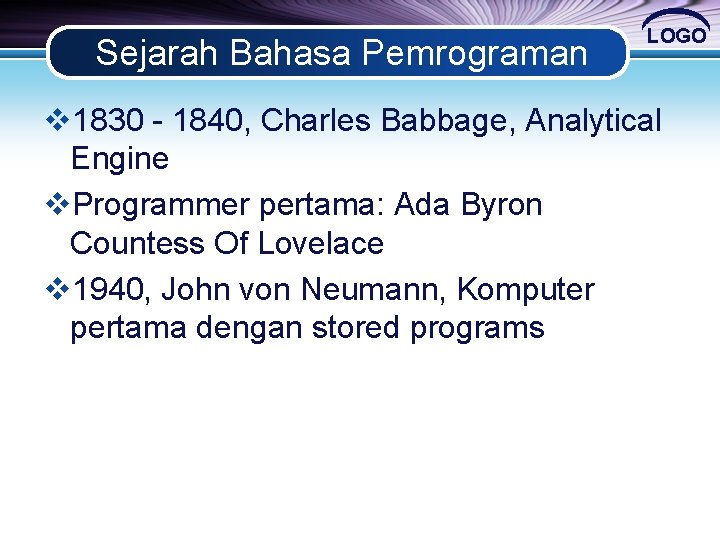 Sejarah Bahasa Pemrograman LOGO v 1830 - 1840, Charles Babbage, Analytical Engine v. Programmer